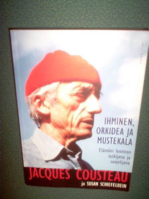 Jacques Cousteau : Ihminen, orkidea ja mustekala (1 p. 2008)