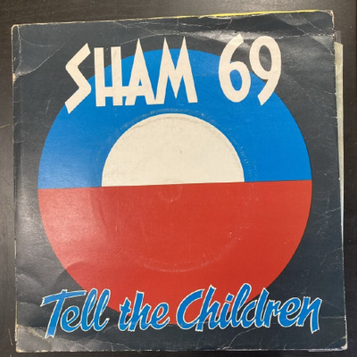 Sham 69 - Tell The Children 7''