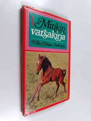 Ulla-Maija Aaltonen : Minkin varsakirja
