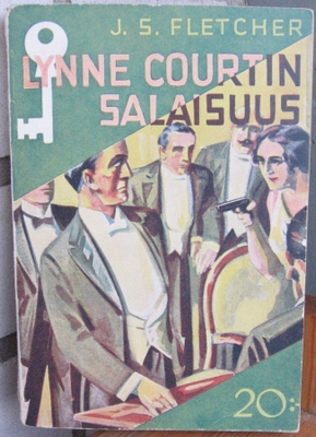 J. S. Fletcher: Lynne Courtin salaisuus. 2p. 267 s.