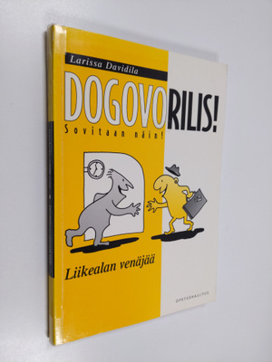 Larissa Davidila : Dogovorolis! = liikealan venäjää : Sov...