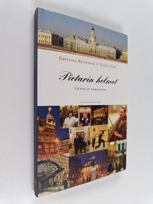 Kristina Rotkirch : Pietarin helmet : tietoa ja tarinoita