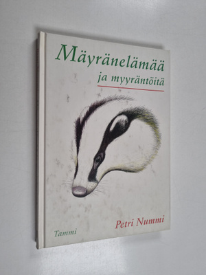 Petri Nummi : Mäyränelämää ja myyräntöitä