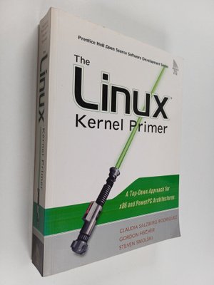 Claudia Salzberg Rodriguez : The Linux Kernel primer : a ...