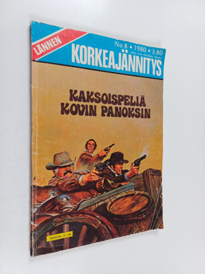 Lännen korkeajännitys 8/1980 : Kaksoispeliä kovin panoksin