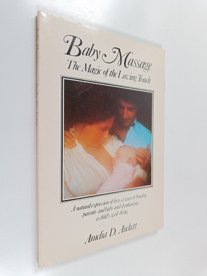Amelia D. Auckett : Bady massage : the magic of the lovin...