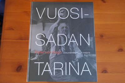 Peter von Bagh:Vuosisadan tarina.Uudenveroinen!