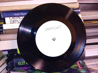 7"  single Vapisijat:  Vitun hyviä jätkiä ja saatanan kova
