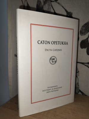 Caton opetuksia - Dicta Catonis - Arto Kivimäki - Uusi