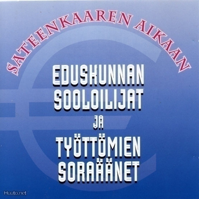 EDUSKUNNAN SOOLOILIJAT Räsänen, Biaudet, Brax, Veltto CD -98