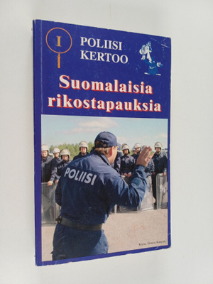 Poliisi kertoo 1 : suomalaisia rikostapauksia