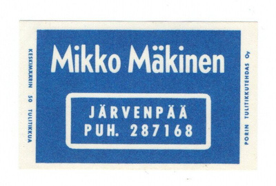 Porin Tulitikkutehdas  Mikko Mäkinen JÄRVENPÄÄ   Etiketti