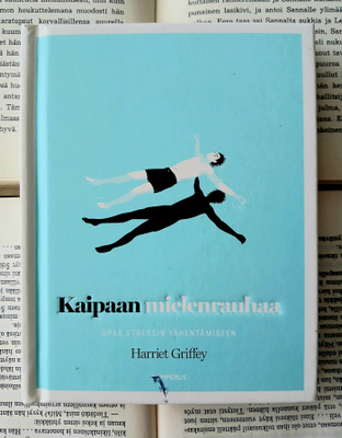 Harriet Griffey - Kaipaan mielenrauhaa (sid.)