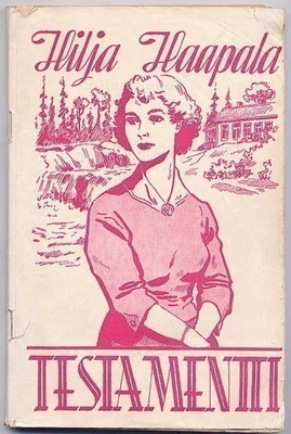 Haapala, Hilja: Testamentti (nid., 1957)