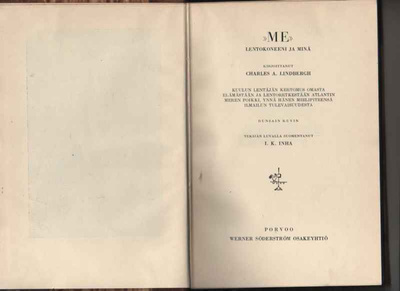 Lindbergh, Charles A.: "Me" :lentokoneeni ja minä, WSOY 1927