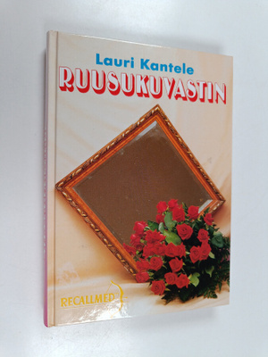 Lauri Kantele : Ruusukuvastin