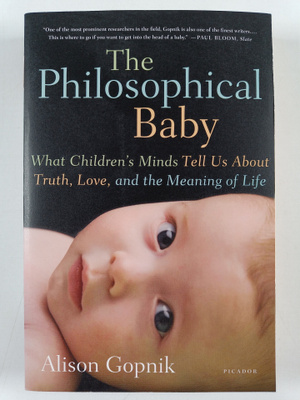 Alison Gopnik : The philosophical baby : what children's ...