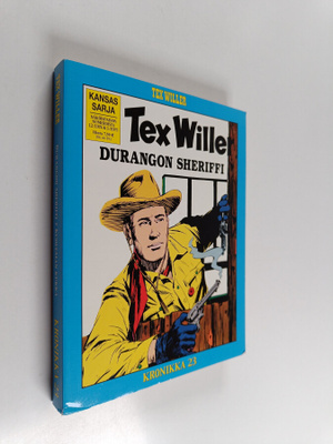 Tex Willer Kronikka 23 : Durangon sheriffi ; Kuoleman kukka