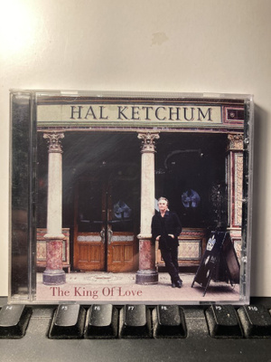 HAL KETCHUM: The King Of Love, CD