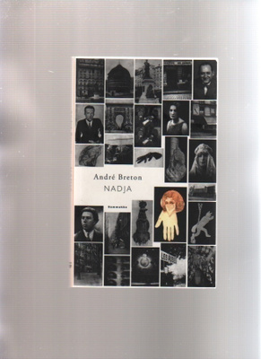 Breton, André: Nadja, Sammakko 2007, nid., K3