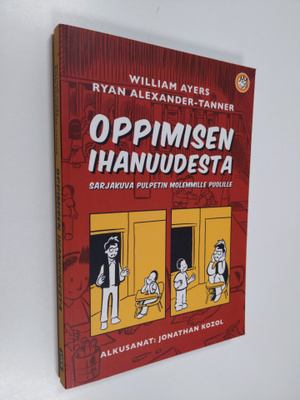 William Ayers : Oppimisen ihanuudesta : sarjakuva pulpeti...