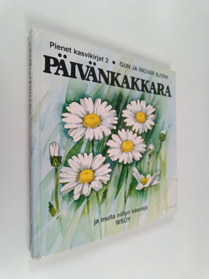 Gun Björk : Päivänkakkara ja muita niityn kasveja