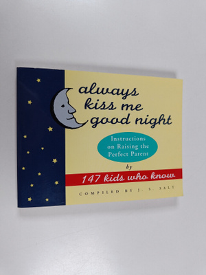J. S. Salt : Always Kiss Me Good Night - Instructions on ...