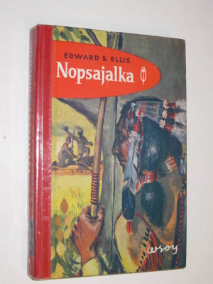 Edward S. Ellis : Nopsajalka - WSOY Punainen Sulka no 4