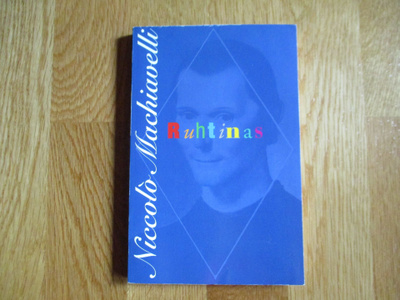 NICCOLO MACHIAVELLI Ruhtinas [Vallankäytön käsikirja] * WSOY
