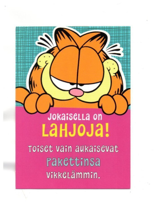 "°JOKAISELLA ON LAHJOJA!..." -KORTTI / Karvinen