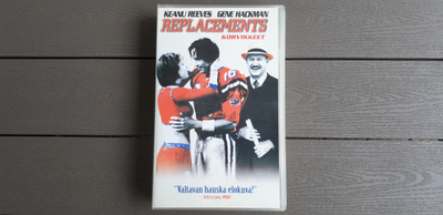 VHS: Replacements / Korvikkeet (Keanu Reeves, Gene Hackman)