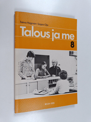 Taimo Hagman : Talous ja me 8