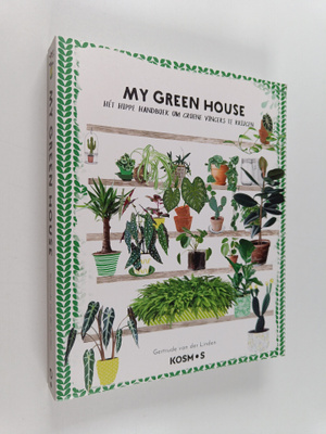 Gertrude van der Linden : My green house : Het hippe hand...