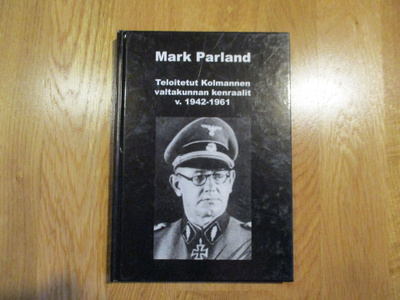 MARK PARLAND Teloitetut Kolmannen valtakunnan kenraalit * Na