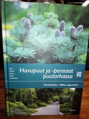 Alanko : Havupuut ja - pensaat puutarhassa ( SIS POSTIKULU)
