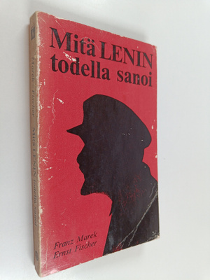 Franz Marek : Mitä Lenin todella sanoi