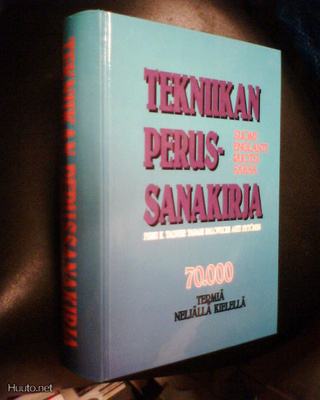 TEKNIIKAN PERUSANAKIRJA : SUOMI ENGLANTI RUOTSI SAKSA