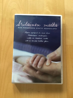 Erilainen matka. Kun perheeseen syntyy keskoslapsi ( 2008 )
