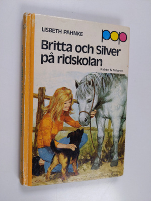 Lisbeth Pahnke : Britta och Silver på ridskolan