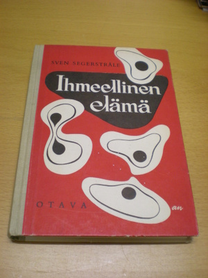 Sven Segerstråle: Ihmeellinen elämä