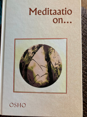 OSHO: MEDITAATIO ON…