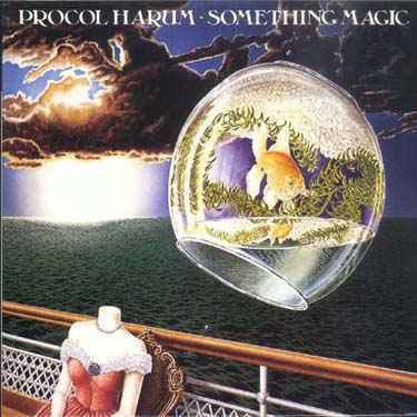 PROCOL HARUM - SOMETHING MAGIC