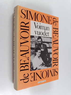 Simone de Beauvoir : Voiman vuodet