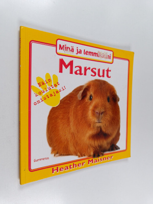 Heather Maisner : Marsut : näin koulutat omistajasi!