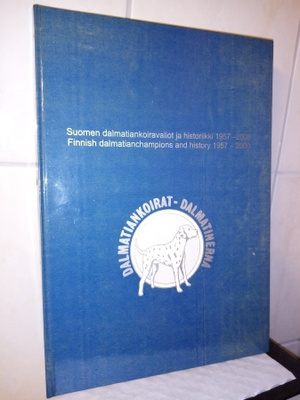 SUOMEN DALMATIANKOIRAVALIOT JA HISTORIIKKI 1957-2000