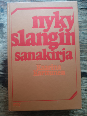 Kaarina Karttunen: Nykyslangin sanakirja