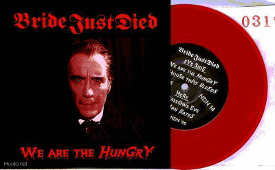 BRIDE JUST DIED we are the hungry EP -1998- .....horrorpunk