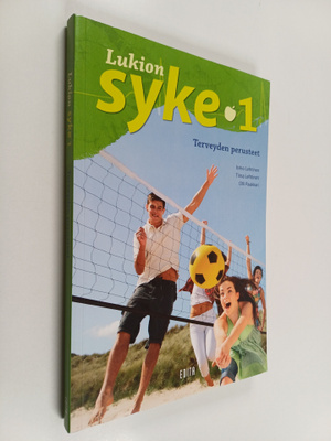 Lukion syke 1 : Terveyden perusteet