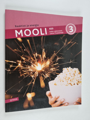 Kalle Lehtiniemi : Mooli 3 : Lukion kemia KE3 : reaktiot ...