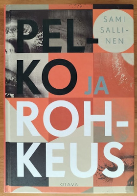Sami Sallinen: Pelko ja rohkeus